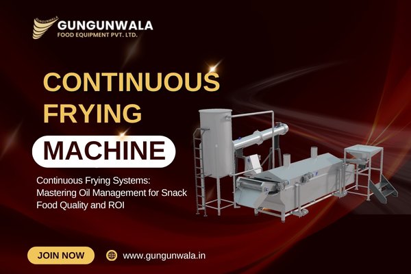 Continuous Frying Systems Mastering Oil Management for Snack Food Quality and ROI